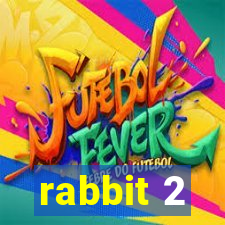 rabbit 2
